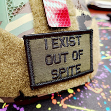Load image into Gallery viewer, As Seen on Socials - I Exist Out of Spite - 2x3 Patch - Multiple Variants