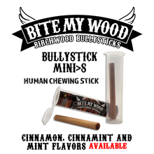 Load image into Gallery viewer, Bully Stick 2.5" Mini - All Natural Birchwood Flavored Human Chewing Sticks | BiteMyWood