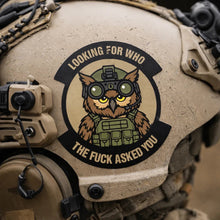 Load image into Gallery viewer, Tactical Owl - Looking For WHO The Fuck Asked You - 3.75" Sticker
