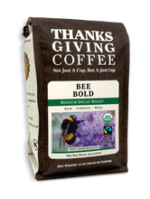 Load image into Gallery viewer, Bee Bold - Decaf