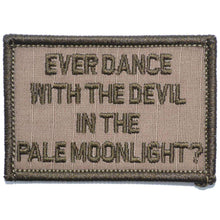 Load image into Gallery viewer, Ever Dance With The Devil In The Pale Moonlight? Joker Quote - 2x3 Patch