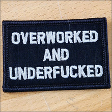 Load image into Gallery viewer, As Seen on Socials - Overworked and Underfucked - 2x3 Patch