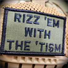 Load image into Gallery viewer, Rizz 'Em With The 'Tism Playful Unique Gen Z Style Embroidered Patch - 2x3 inches