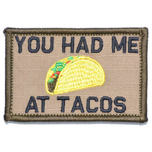 Load image into Gallery viewer, You Had Me At Tacos - 2x3 Patch