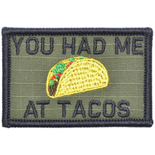 Load image into Gallery viewer, You Had Me At Tacos - 2x3 Patch