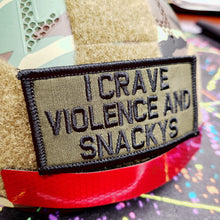 Load image into Gallery viewer, As Seen on Socials - I Crave Violence and Snackys - 2x4 Patch - Multiple Variants
