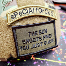 Load image into Gallery viewer, As Seen on Socials - The Gun Shoots Fine You Just Suck! - 2x3 Patch - Multiple Variants
