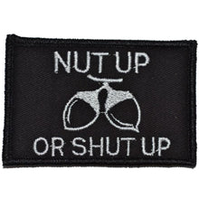 Load image into Gallery viewer, Nut Up or Shut Up - 2x3 Patch
