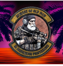 Load image into Gallery viewer, Beware of Old Men - In Dangerous Professions -  3&quot; Embroidered/Sublimated Patch
