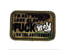 Load image into Gallery viewer, I'm Not Much to Look At But I Fuck Like The Government - V.2.0 - 2x3 Patch
