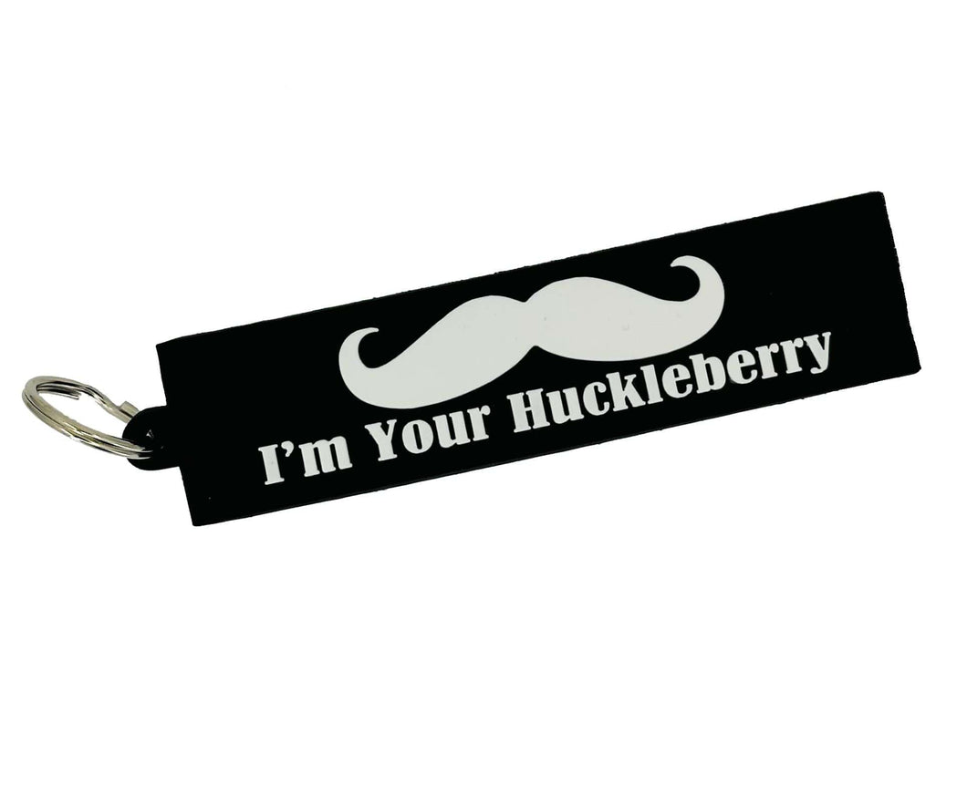 I'm Your Huckleberry - USA Made - 4