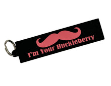 Load image into Gallery viewer, I&#39;m Your Huckleberry - USA Made - 4&quot; PVC Patch/Keychain
