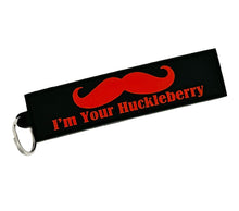 Load image into Gallery viewer, I&#39;m Your Huckleberry - USA Made - 4&quot; PVC Patch/Keychain
