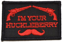 Load image into Gallery viewer, I&#39;m Your Huckleberry - 2x3 Patch
