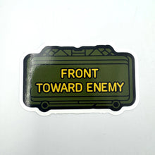 Load image into Gallery viewer, STICKER - The Clacker Claymore Mine - 'Front Toward Enemy' - 3" Sticker
