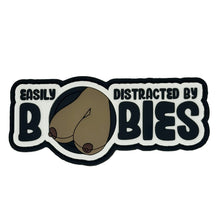 Load image into Gallery viewer, &quot;Fun Size Boobs&quot; - Easily Distracted By Boobies (Uncensored) - 4 inch PVC Patch -
