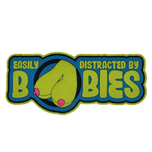 Load image into Gallery viewer, &quot;Fun Size Boobs&quot; - Easily Distracted By Boobies (Uncensored) - 4 inch PVC Patch -
