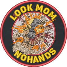 Load image into Gallery viewer, Look Mom - No Hands - 4" Embroidered Patch
