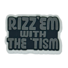 Load image into Gallery viewer, Tactical Mini Morale Charms - Rizz&#39;em with the &#39;Tism - Singles
