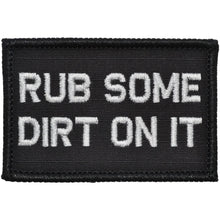 Load image into Gallery viewer, Rub Some Dirt On It - 2x3 Patch
