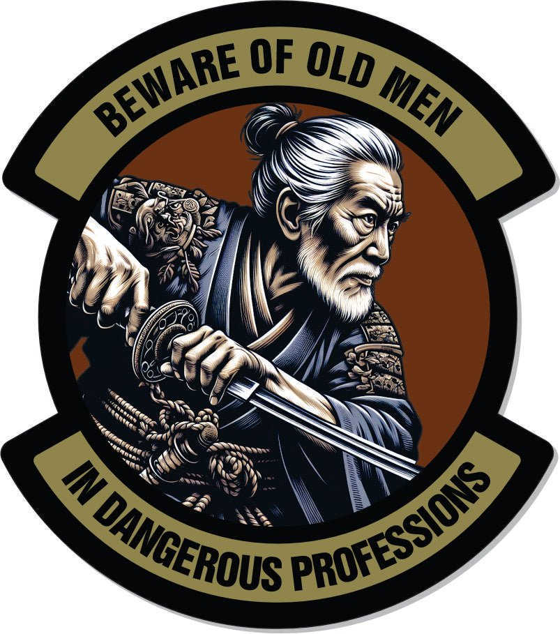 STICKER - Samurai Beware of Old Men - In Dangerous Profession - 4