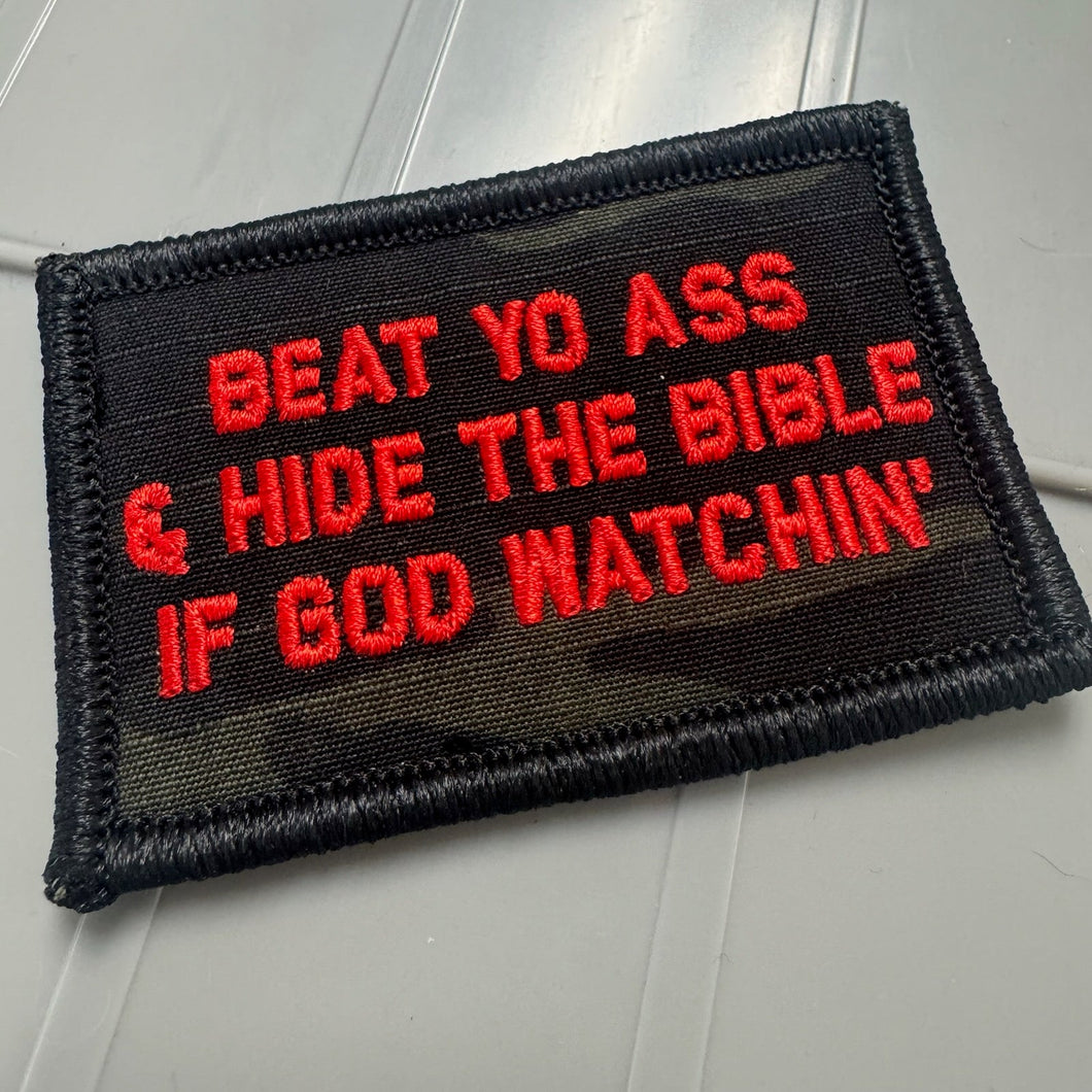 As Seen on Socials - Beat Yo Ass & Hide The Bible If God Watchin' - 2x3 Patch - Multicam Black w/Red
