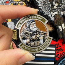 Load image into Gallery viewer, Tactical Gear Junkie - Beware of Old Men In Dangerous Professions - Challenge Coin
