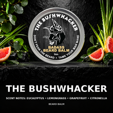 Load image into Gallery viewer, The Bushwhacker Beard Balm
