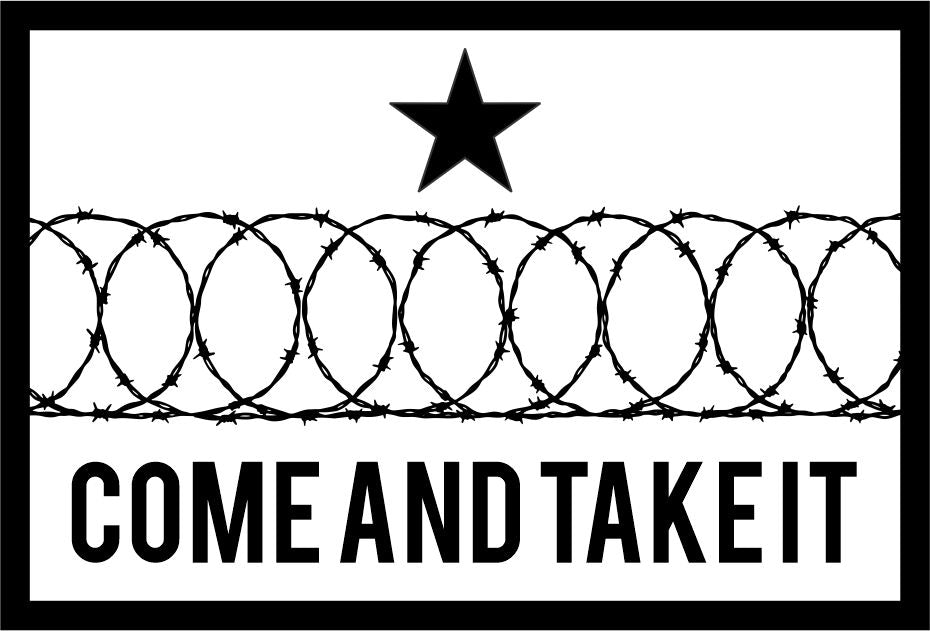Come And Take It Texas Border Wall Barbed Wire - 3