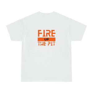 Fire Up The Pit T-Shirt