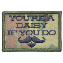 Load image into Gallery viewer, You&#39;re A Daisy If You Do, Doc Holiday Quote - 2x3 Patch
