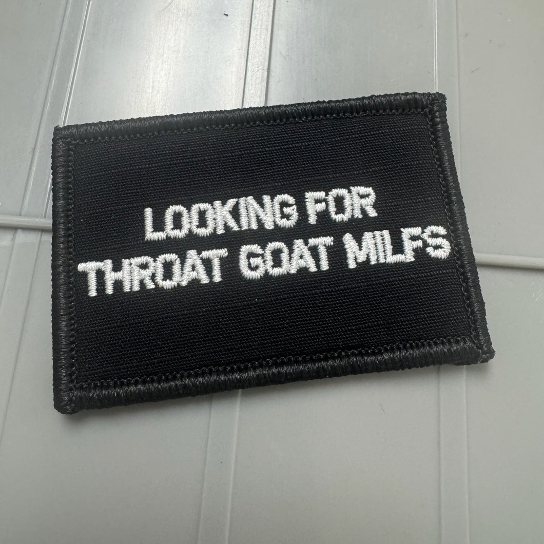 As Seen on Socials - Looking For Throat Goat MILFS - 2x3 Patch - Black w/Silver