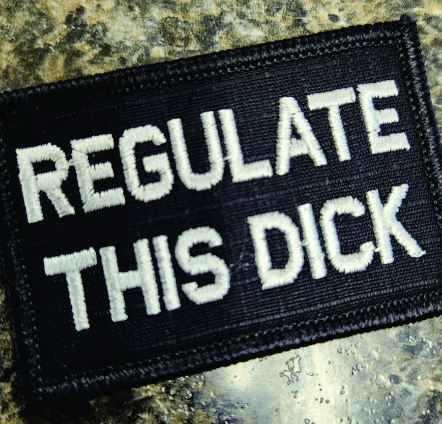 As Seen on Socials - Regulate This Dick - 2x3 Patch - Black w/Silver