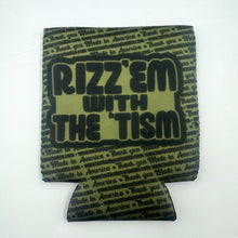Load image into Gallery viewer, TGJ Neoprene TactiCooler - Rizz &#39;Em With The &#39;Tism -Multiple Variants
