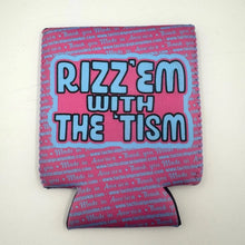 Load image into Gallery viewer, TGJ Neoprene TactiCooler - Rizz 'Em With The 'Tism -Multiple Variants
