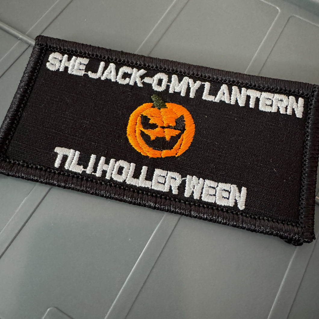 As Seen on Socials - SHE JACK-O MY LANTERN TIL I HOLLER WEEN - 2x4 Patch - Black w/Silver