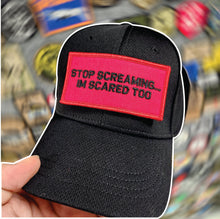 Load image into Gallery viewer, As Seen on Socials - Stop Screaming... I&#39;m Scared Too - 2x4 Patch - Red w/Black
