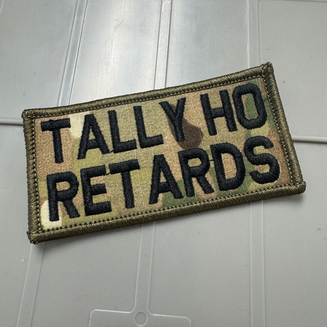As Seen on Socials - Tally Ho Retards  - 2x4 Patch - Multicam w/Black