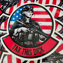 Load image into Gallery viewer, STICKER - April 2025 POTM - Tax This Dick - 3.5" Sticker
